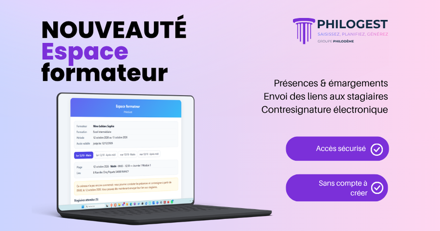 Nouvel espace formateur PhiloGest : suivi des présences, émargement électronique et contresignature des relevés.